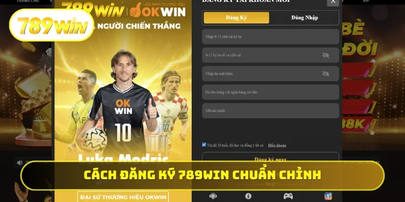 Cách đăng ký 789WIN chuẩn không cần chỉnh