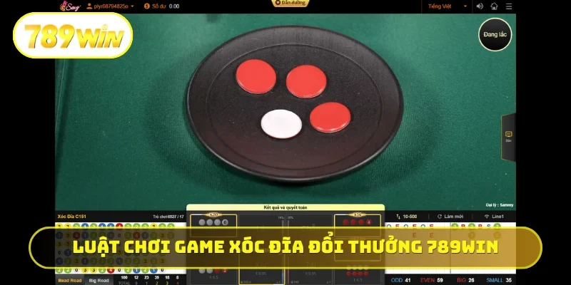 Luật chơi game xóc đĩa đổi thưởng 789WIN chi tiết